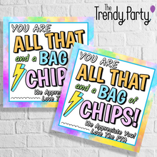 Load image into Gallery viewer, You Are All That and a Bag of Chips! - Editable Tag