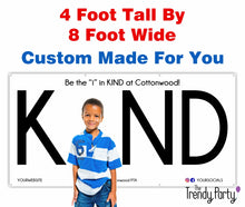 Load image into Gallery viewer, Be The "I" In Kind Banner 4ft by 8ft
