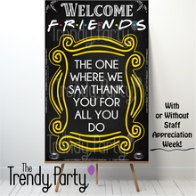 Load image into Gallery viewer, Friends Themed Staff Appreciation Week Poster | Chalk Board Design