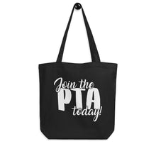 Load image into Gallery viewer, Join the PTA Today! Eco Tote Bag in Black