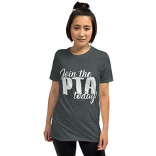 Load image into Gallery viewer, Join the PTA Today! Short-Sleeve Unisex T-Shirt in Multiple Colors