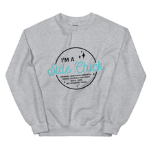 Load image into Gallery viewer, I'm A Side Chick Unisex Sweatshirt