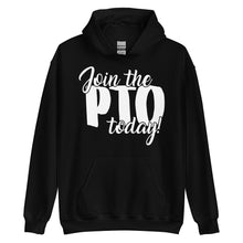 Load image into Gallery viewer, Join the PTO Today Unisex Hoodie