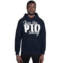 Load image into Gallery viewer, Join the PTO Today Unisex Hoodie