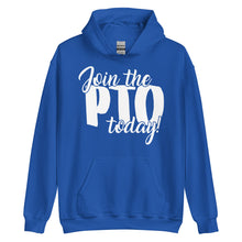 Load image into Gallery viewer, Join the PTO Today Unisex Hoodie
