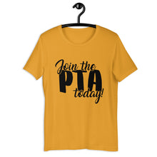 Load image into Gallery viewer, Join the PTA Today! Unisex t-shirt in Multiple Colors