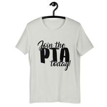 Load image into Gallery viewer, Join the PTA Today! Unisex t-shirt in Multiple Colors