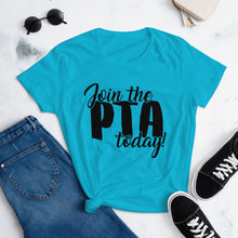 Load image into Gallery viewer, Join the PTA Today! Women's short sleeve t-shirt in Mutliple Colors