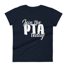 Load image into Gallery viewer, Join the PTA Today! Women's Short Sleeve T-Shirt in Multiple Colors