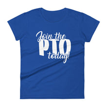 Load image into Gallery viewer, Join the PTO Today! Women's short sleeve t-shirt