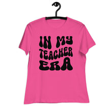 Load image into Gallery viewer, In My Teacher Era Women's Relaxed T-Shirt