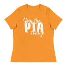 Load image into Gallery viewer, Join the PTA Today! Women's Relaxed Fit T-Shirt in Multiple Colors