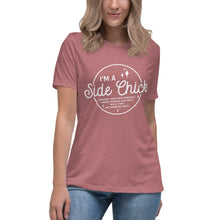 Load image into Gallery viewer, I'm A Side Chick Women's Relaxed T-Shirt