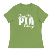 Load image into Gallery viewer, Join the PTA Today! Women's Relaxed Fit T-Shirt in Multiple Colors