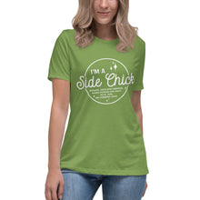 Load image into Gallery viewer, I'm A Side Chick Women's Relaxed T-Shirt