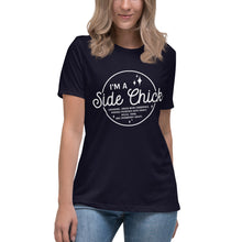 Load image into Gallery viewer, I'm A Side Chick Women's Relaxed T-Shirt
