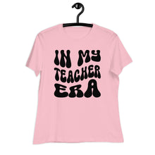 Load image into Gallery viewer, In My Teacher Era Women's Relaxed T-Shirt