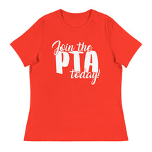 Load image into Gallery viewer, Join the PTA Today! Women's Relaxed Fit T-Shirt in Multiple Colors