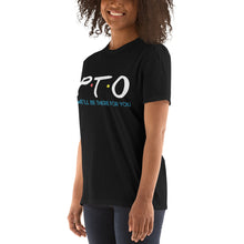 Load image into Gallery viewer, PTO Friends T-Shirt Short-Sleeve Unisex | We'll Be There For You |