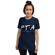 Load image into Gallery viewer, PTA Friends T-Shirt Short-Sleeve Unisex | We'll Be There For You |