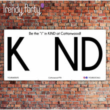 Load image into Gallery viewer, Be The &quot;I&quot; In Kind Banner 4ft by 8ft

