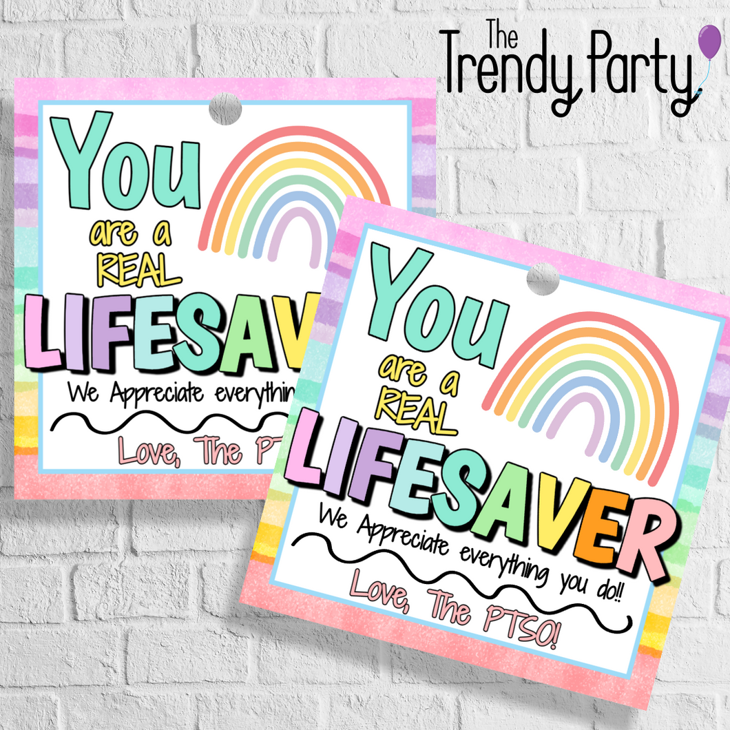 You are a Real Lifesaver Tag - Fully Editable