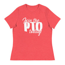 Load image into Gallery viewer, Join the PTO Today! Women&#39;s Relaxed Fit T-Shirt
