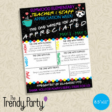 Load image into Gallery viewer, Friends Teachers &amp; Staff Appreciation Week Flyer | Where You are Are Appreciated Theme
